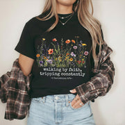 Walking by Faith Christian – Wildflower Inspirational Scripture Graphic – Unisex Tshirt / Hoodie / Sweatshirt