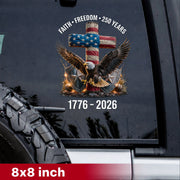 [NEW] Waterproof USA 250 Faith Freedom Eagle Cross Decal – 1776–2026 Patriotic Design