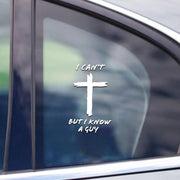 [6IN] I Can't, But I Know A Guy - Christian Jesus Cross Car Vinyl Decal Bumper Sticker for Car, Wall, Window, Vehicle