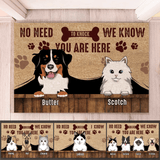 No need to knock We know you're here - Personalized Doormat - Custom Gifts for Pet Lovers & Owners | Dog, Cat Mom & Dad | Housewarming