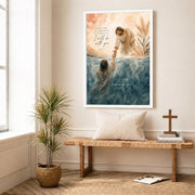 When You Go Through Deep Waters Jesus Rescue Christian Wall Art Poster/Canvas