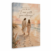 I Am With You Always Matthew 28:20 Christian Wall Art Poster/Canvas
