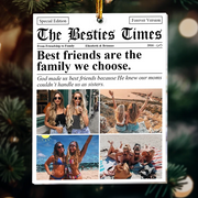 Custom Photo The BFF Times Friendship Newspaper - Personalized Custom Shaped Acrylic Ornament - Christmas Gift For Besties, Friends, Sisters