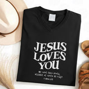 Jesus Loves You V-Neck Christian Shirt - Love in Christ
